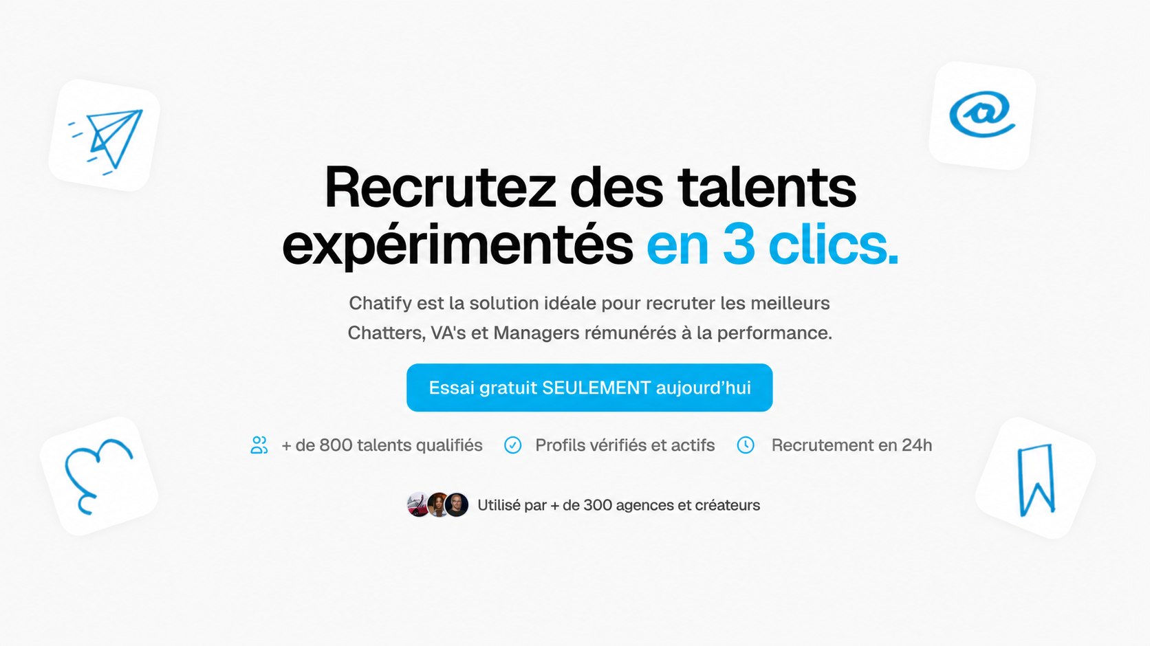 Chatify | Vos talents OFM en 3 clics.